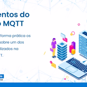 Curso Online Gratuito | Introdução ao Protocolo MQTT